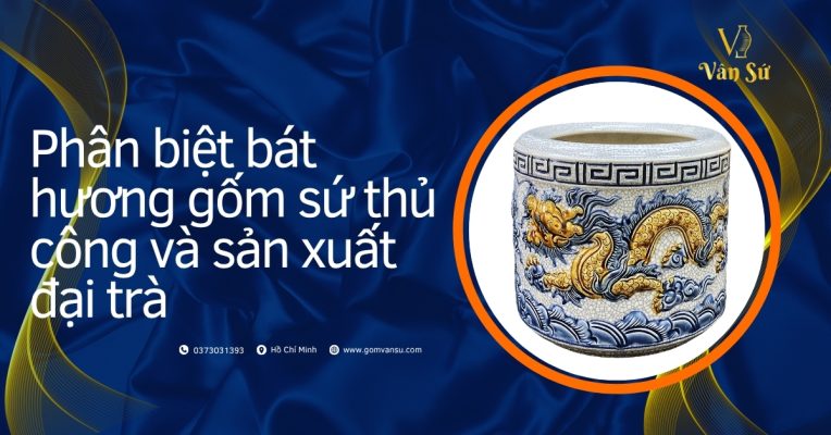 Bát hương thủ công và Bát hương sản xuất đại trà